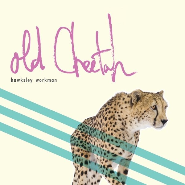 Album Old Cheetah - Hawksley Workman