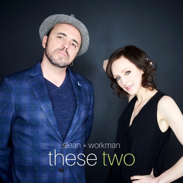 Hawksley Workman These Two, 2020