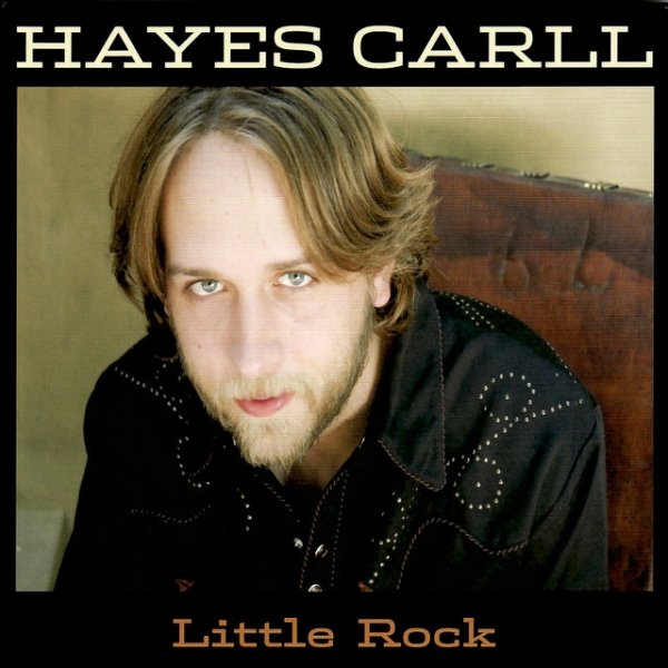 Hayes Carll Little Rock, 2005