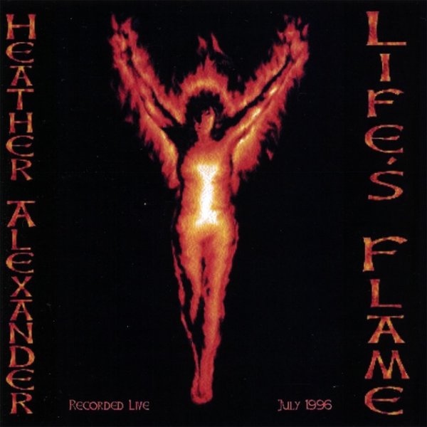 Life's Flame - Recorded Live July 1996 Album 