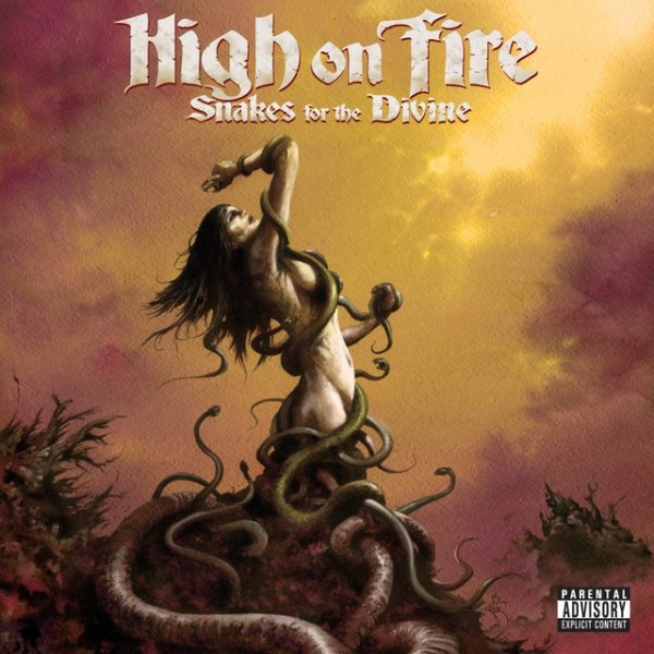 High on Fire Snakes For The Divine, 2010