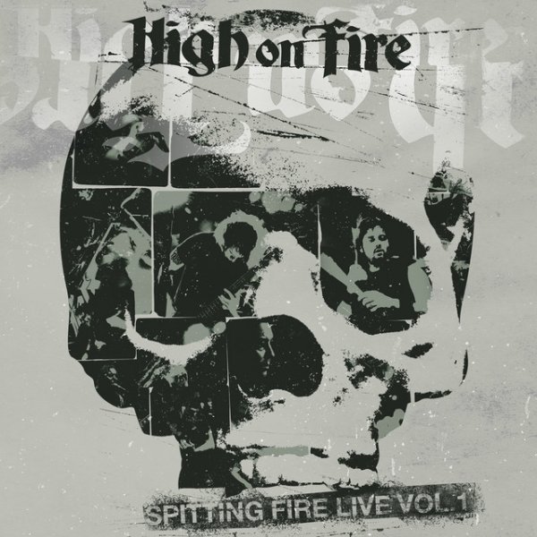High on Fire Spitting Fire Live, Vol. 1, 2013