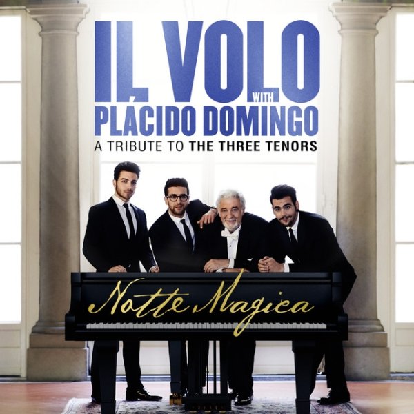 Notte Magica - A Tribute to The Three Tenors