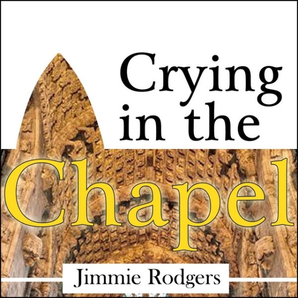 Crying In The Chapel Album 