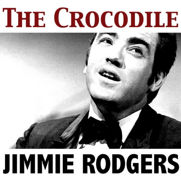 Jimmie Rodgers The Crocodile, 2013