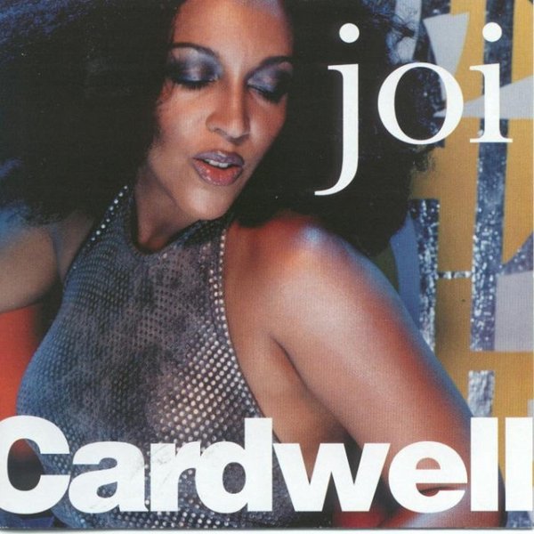 Joi Cardwell Joi Cardwell, 1997