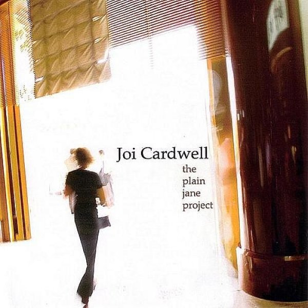 Joi Cardwell The Plain Jane Project, 2005