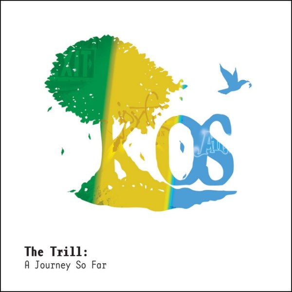 The Trill: A Journey So Far Album 