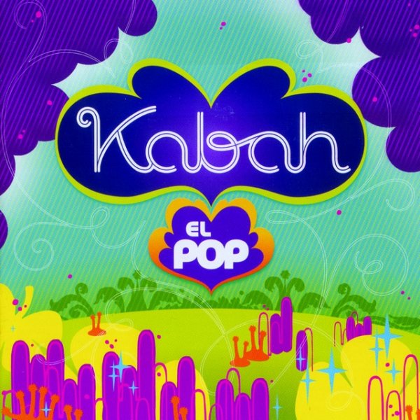 Kabah El Pop, 2005