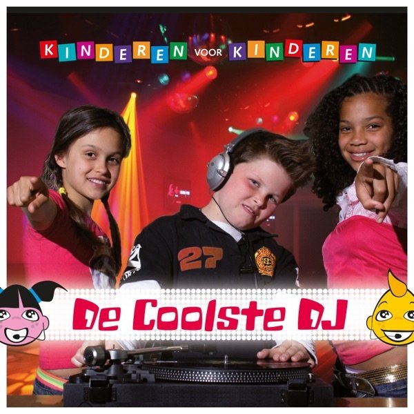 Kinderen voor Kinderen 27 - De coolste DJ, 2006