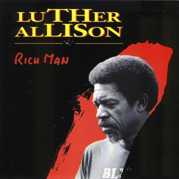 Luther Allison Rich Man, 1995