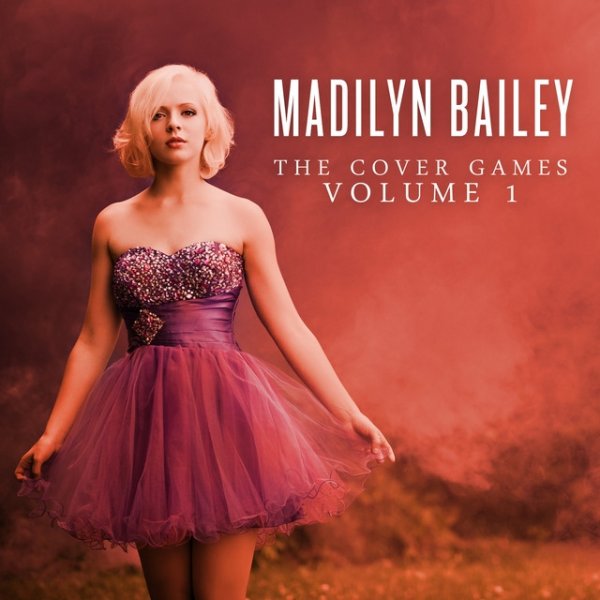 Madilyn Bailey The Cover Games, Volume 1, 2014