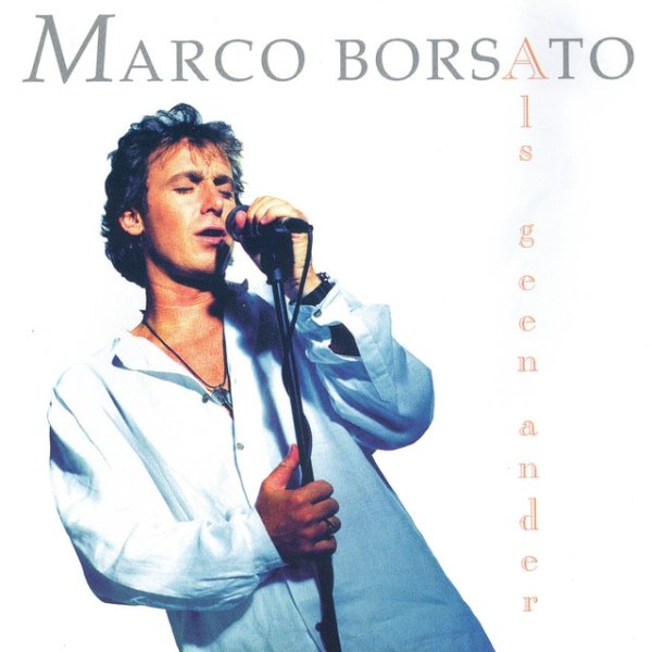 Marco Borsato Als Geen Ander, 1995