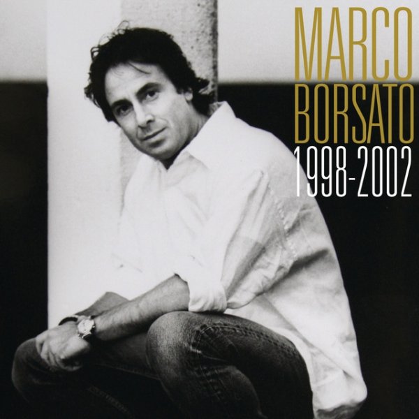 Marco Borsato 1998 - 2002 Album 