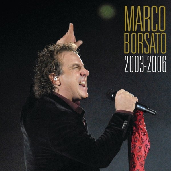 Marco Borsato 2003 - 2006 Album 