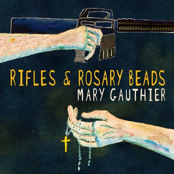 Mary Gauthier Rifles and Rosary Beads, 2018