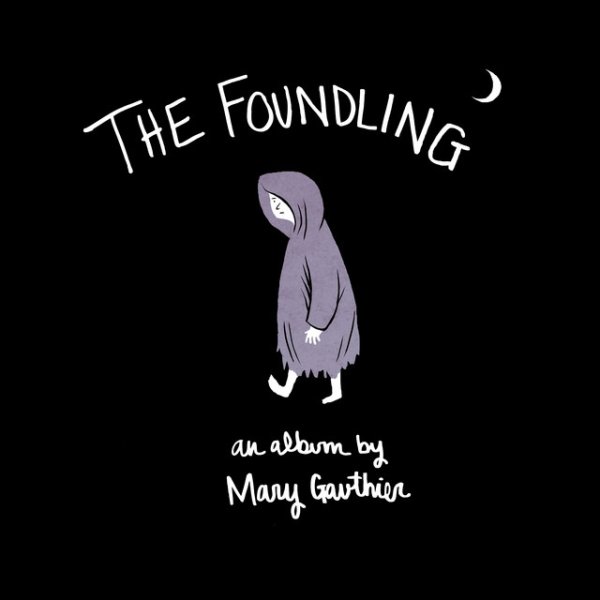 Mary Gauthier The Foundling, 2010