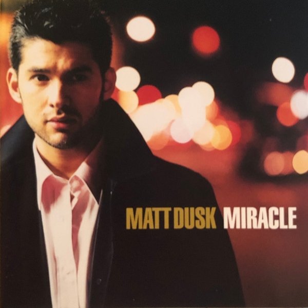Album Miracle - Matt Dusk