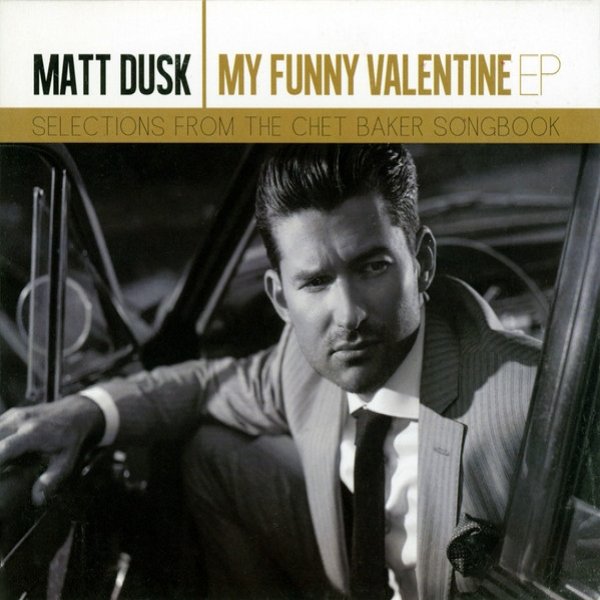 Matt Dusk My Funny Valentine, 2012