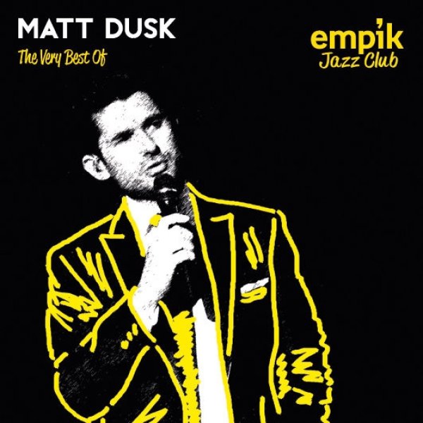 Matt Dusk The Very Best Of, 2015