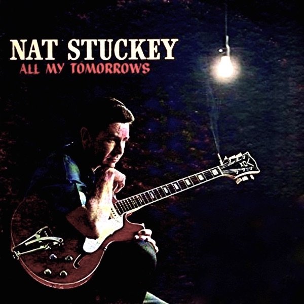 Nat Stuckey All My Tomorrows, 1967