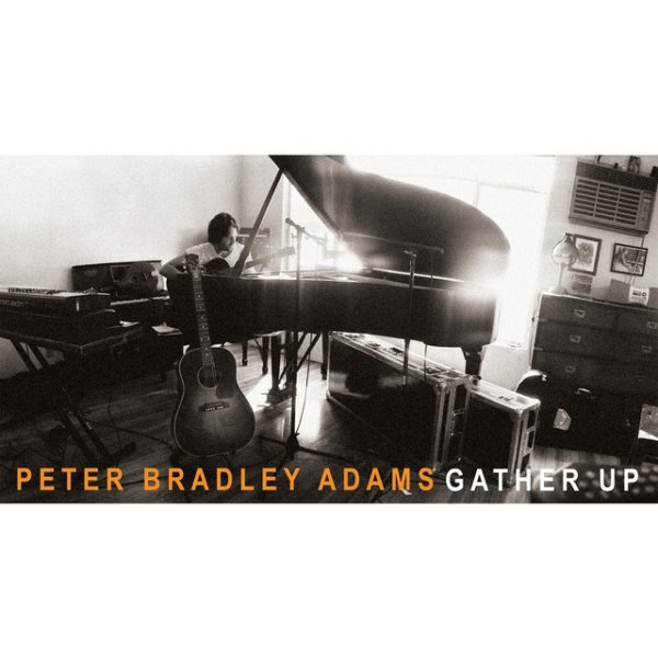 Peter Bradley Adams Gather Up, 2006