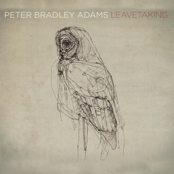 Peter Bradley Adams Leavetaking, 2008