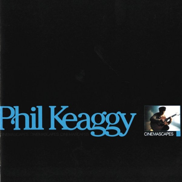 Phil Keaggy Cinemascapes, 2001