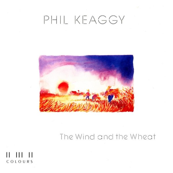Phil Keaggy The Wind and the Wheat, 1987