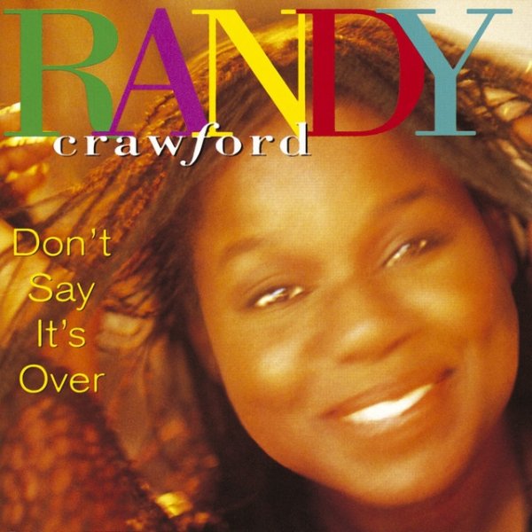 Randy Crawford Don't Say It's Over, 1993