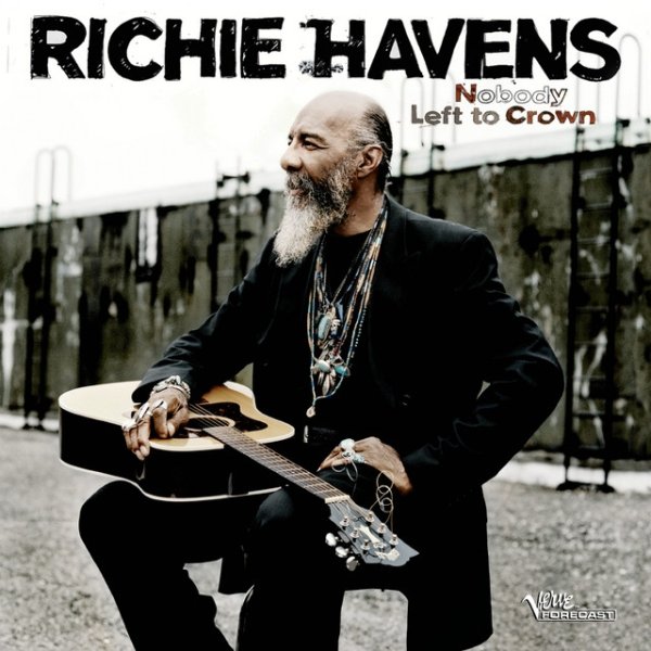 Richie Havens Nobody Left To Crown, 2008