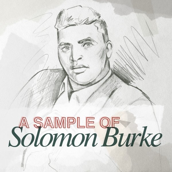 A Sample of Solomon Burke Album 