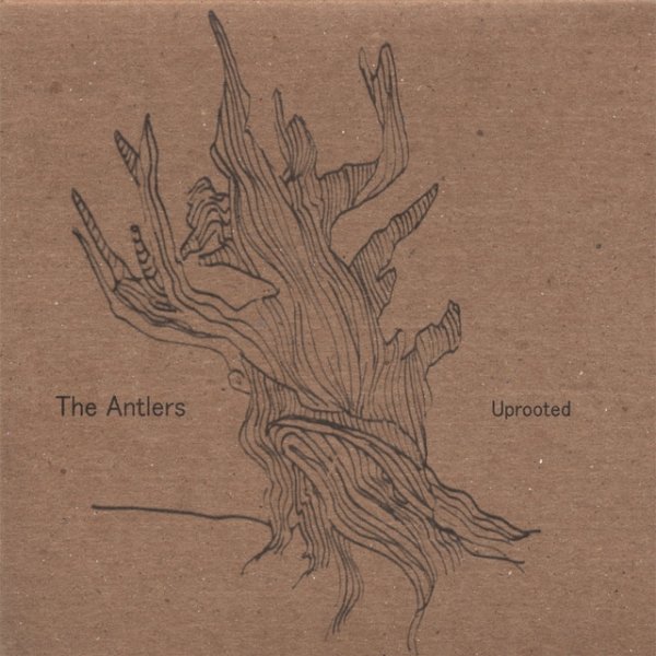 The Antlers Uprooted, 2006