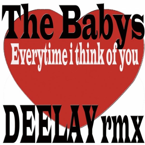 Album Everytime I Think of You - The Babys