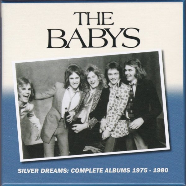 The Babys Silver Dreams: Complete Albums 1975 - 1980, 2019
