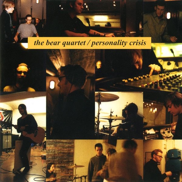 The Bear Quartet Personality Crisis, 1998