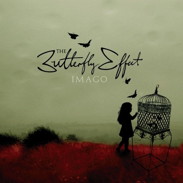 The Butterfly Effect Imago, 2006