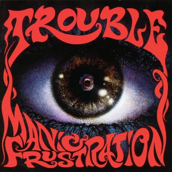 Trouble Manic Frustration, 1992