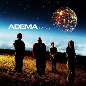 Adema Planets, 2005