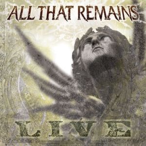 All That Remains: Live Album 