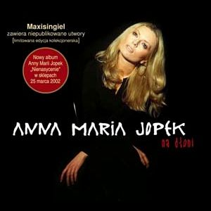 Anna Maria Jopek Na dłoni, 2002