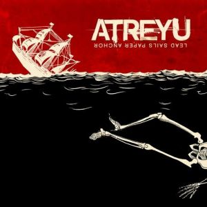 Atreyu Lead Sails Paper Anchor, 2007