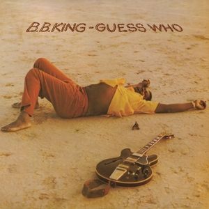 B.B. King Guess Who, 1972