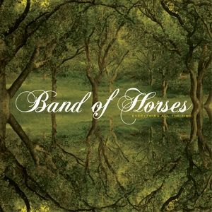 Band of Horses Everything All the Time, 2006