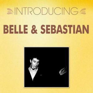 Introducing... Belle & Sebastian Album 