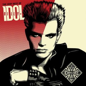 Billy Idol The Very Best of Billy Idol: Idolize Yourself, 2008