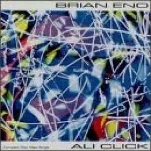 Brian Eno Ali Click, 1992
