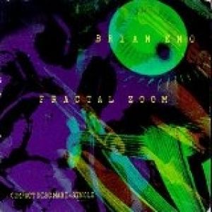Brian Eno Fractal Zoom, 1992