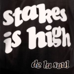 Stakes Is High Album 