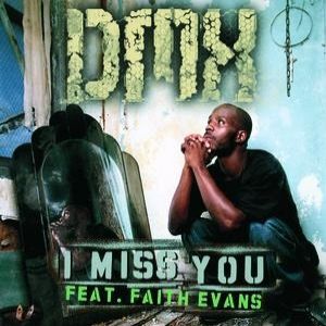 DMX I Miss You, 2001